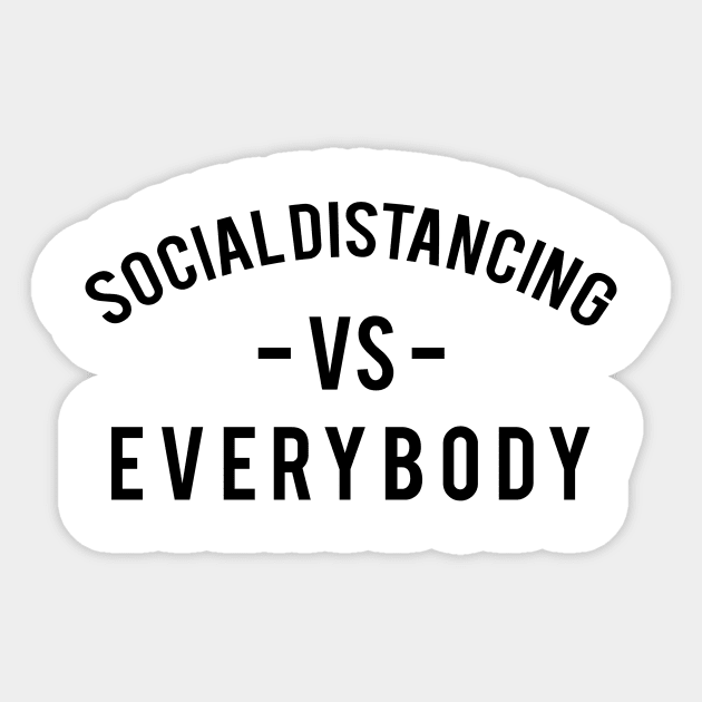 social distancing vs everybody Sticker by GS